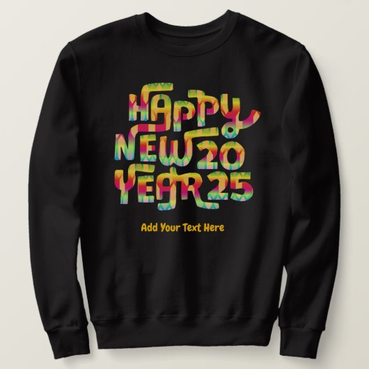 Frohes neues Jahr 2025 Trendy Personalisiert Sweatshirt (Design vorne)