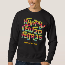 Frohes neues Jahr 2025 Trendy Personalisiert Sweatshirt