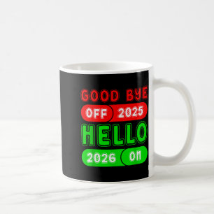 Frohes Neues Jahr 2026 Auf Wiedersehen 2025 Hallo Kaffeetasse