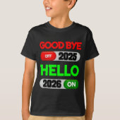 Frohes Neues Jahr 2026 Auf Wiedersehen 2025 Hallo T-Shirt (Vorderseite)