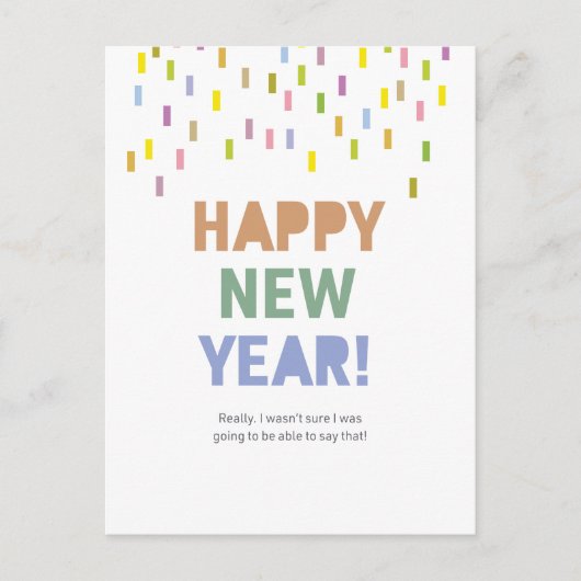 Frohes Neues Jahr / Das können wir wirklich sagen! Postkarte (Vorderseite)