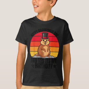 Frohes Tag des Murmeltieres Und Ja Es Ist Mein Geb T-Shirt