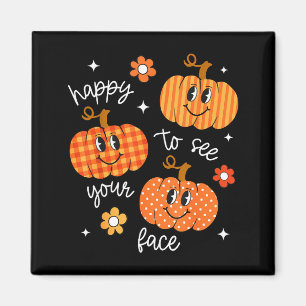 Fröhlich, dein Gesicht zu sehen Kürbis Halloween H Magnet