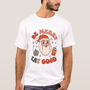Fröhlich Essen Gutes Weihnachten Santa Soda Zucker T-Shirt