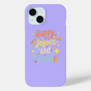 Fröhlich, fröhlich, frei, Motivierend, inspirieren Case-Mate iPhone Hülle