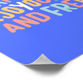 Fröhlich, fröhlich, frei, Motivierend, inspirieren Poster (Ecke)