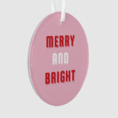 Fröhlich und hell, rosa Weihnachtskunst, Urlaubsmo Ornament (Vorderseite)