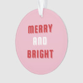 Fröhlich und hell, rosa Weihnachtskunst, Urlaubsmo Ornament (Vorderseite)
