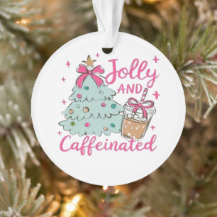 Fröhlich und Koffeinhaltig Ornament