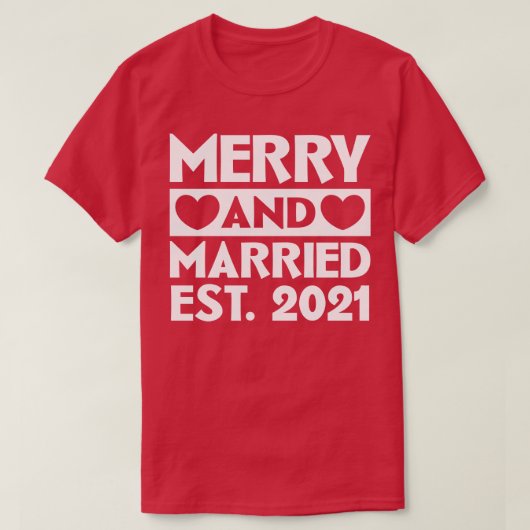Fröhlich und Verheiratet 2021 T-Shirt (Design vorne)