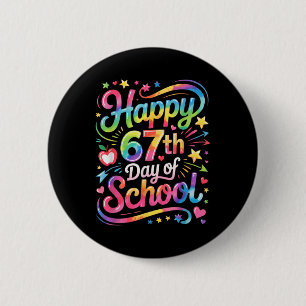 Fröhliche 67 Tage Schul-Meme100. Tag der Schule Ti Button