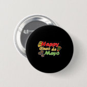 Fröhliche cinco de mayo lustige Mexiko-Feier Button (Vorne & Hinten)