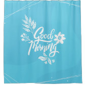 Fröhliche Gute Morgentypografie Bright Blue Duschvorhang (Vorderseite)