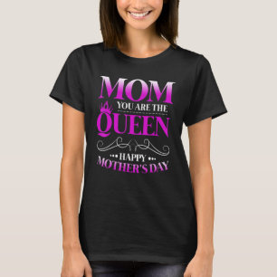 Fröhliche Mutter Tag Mama Sie sind die Königin Fra T-Shirt