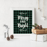 Fröhliche und helle Rustikale Pine Kariert Holiday Poster<br><div class="desc">Merry und Bright Urlaub Wand Art Print / Poster bietet ein gebürstetes Skript typografisches Design mit Scroll Akzente und rustikale Pine grün und schwarz Büffel kariert / Karo gemusterten Hintergrund.</div>