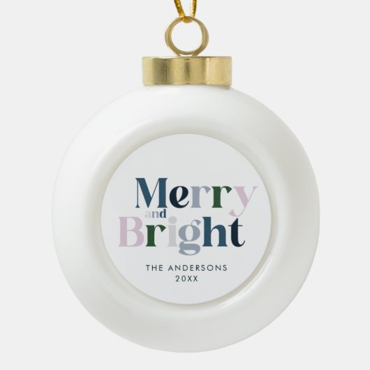 Fröhliche und helle Typografie modern Keramik Kugel-Ornament (Vorderseite)