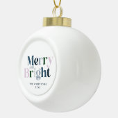 Fröhliche und helle Typografie modern Keramik Kugel-Ornament (Rechts)