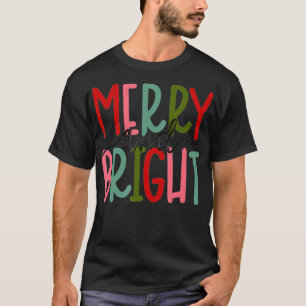Fröhliche und helle Weihnachten Frauen Mädchen Kin T-Shirt