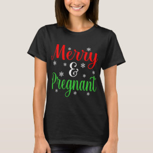 Fröhliche und schwangere Weihnachten Weihnachten W T-Shirt