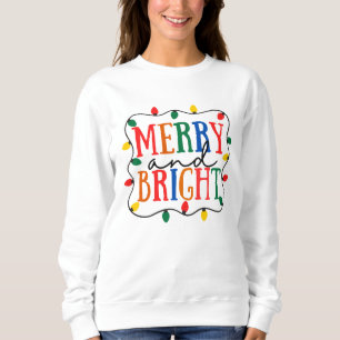 Fröhliche und strahlende Weihnachten Sweatshirt
