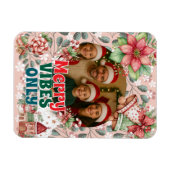 Fröhliche Vibes Only – Lustige Weihnachtskarte  Magnet (Horizontal)
