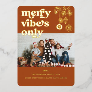Fröhliche Vibes Only   Retro-Weihnachtsfoto-Feiert Folien Feiertagskarte