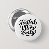 Fröhliche Vibes Typografie Button (Vorne & Hinten)
