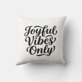Fröhliche Vibes Typografie Kissen (Rückseite)