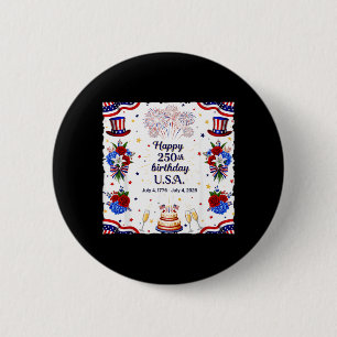 Fröhlicher 250. Geburtstag USA Lustig 250 Amerika  Button