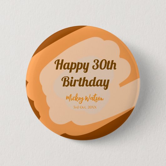 Fröhlicher 30. Geburtstag rustikaler hölzerner Hal Button (Vorderseite)