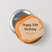 Fröhlicher 30. Geburtstag rustikaler hölzerner Hal Button (Vorne & Hinten)