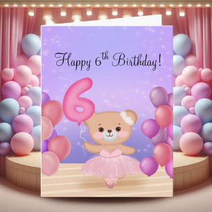 Fröhlicher 6. Geburtstag Teddybär Ballerina auf de Karte