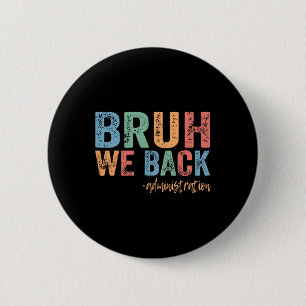 Fröhlicher erster Schultag Lustiger Bruder Wir Ck Button
