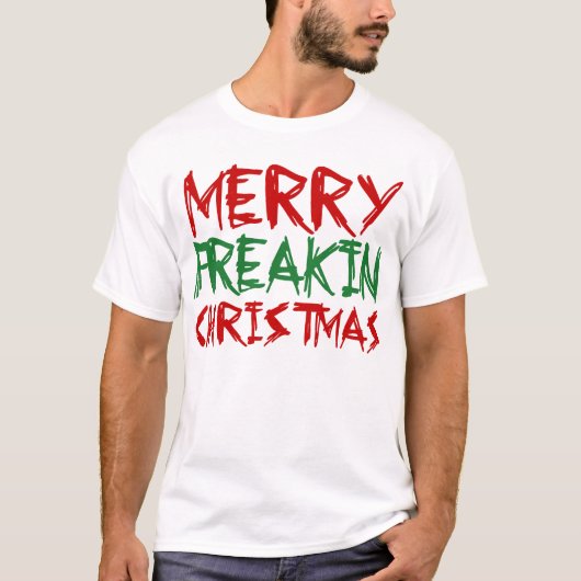 Fröhlicher Freakin WeihnachtsT - Shirt (Vorderseite)