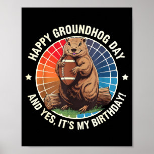 Fröhlicher Groundhog-Tag Geburtstag Football Lusti Poster