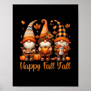 Fröhlicher Herbst euch alle Gnom Kürbis Herbst Ern Poster