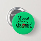 Fröhlicher Kissmas Knopf Button (Vorne & Hinten)