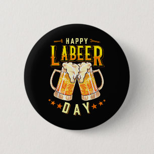 Fröhlicher Labeer-Tag Lustiger Tag der Arbeit Button