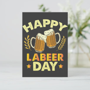 Fröhlicher Labeer-Tag Sarkastische Bierparty Tag d Dankeskarte