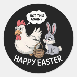 Fröhlicher Osterhase Hase Huhn Nicht schon wieder Runder Aufkleber