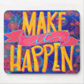 Fröhlicher Spaß macht es möglich Zitat zu machen Mousepad (Vorne)