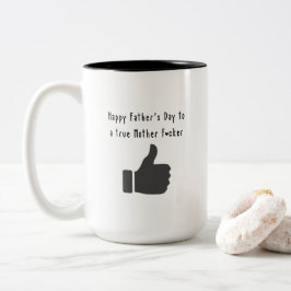Fröhlicher Vatertag für eine wahre Mutter f*cker l Zweifarbige Tasse