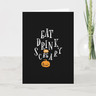 Fröhliches Halloween Iss Trinke Und Sei Gruselig T Karte
