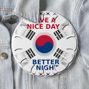 Fröhliches "Have a Nice Day" Koreanisches Flaggen- Button