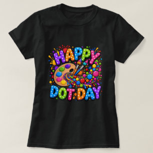 Fröhliches Punkt-Tag-Lehrerin-Shirt, Farbige Malpa T-Shirt
