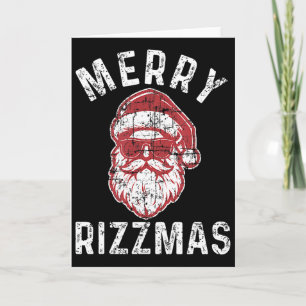 Fröhliches Rizzmas Lustiger Santa Rizz Die Saison  Karte
