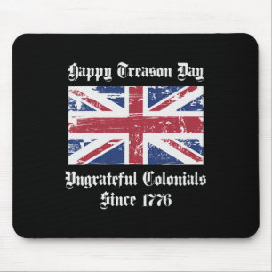 Fröhliches Verrätertag Undankbare Koloniale Bluse Mousepad