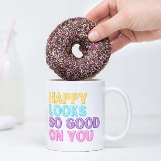 Fröhlichkeit Steht Dir Gut Tasse