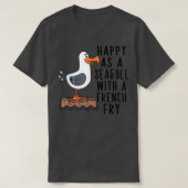 Frohsinn als Seagull mit französischem Fry Bekleid T-Shirt (Design vorne)
