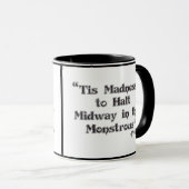 Frollo Quote - Tis madness to halt  Tasse (VorderseiteRechts)